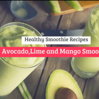 Healthy smoothie Recipes Avocado Lime and Mango smoothie